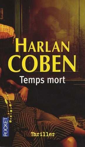Temps mort - Harlan Coben -  Pocket - Livre
