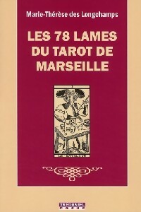 Les 78 lames du tarot de Marseille - Marie-Thérèse Des Longchamps -  Trédaniel poche - Livre