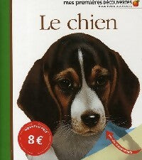Le chien - Henri Galeron -  Mes premières découvertes - Livre