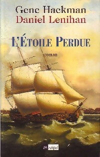 L'étoile perdue - Gene Hackman ; Daniel Lenihan -  L'archipel GF - Livre