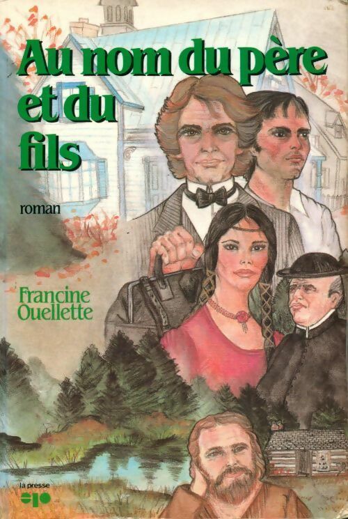 Au nom du père et du fils - Francine Ouellette -  Sélect GF - Livre
