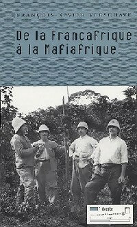 De la françafrique à la mafiafrique - François-Xavier Verschave -  Flibuste - Livre