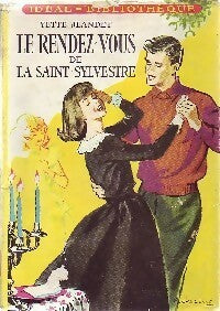 Le rendez-vous de la Saint-Sylvestre - Yette Jeandet -  Idéal-Bibliothèque - Livre