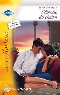 L'épouse du Cheikh - Teresa Southwick -  Horizon - Livre