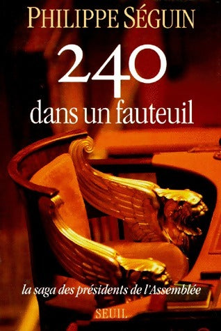 240 Dans un fauteuil - Philippe Séguin -  Seuil GF - Livre