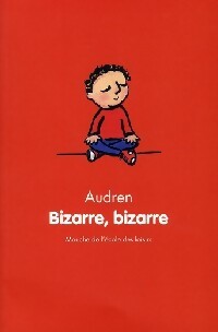 Bizarre Bizarre - Audren -  Mouche - Livre