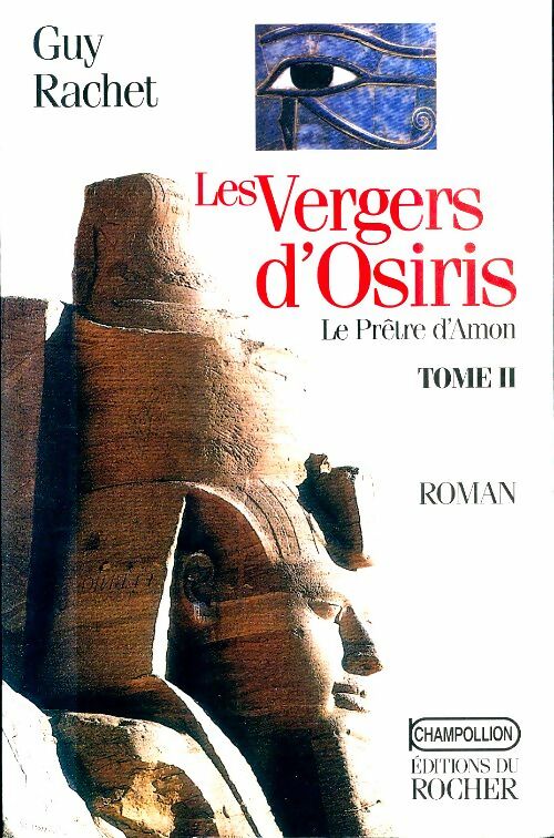 Les vergers d'Osiris Tome II - Guy Rachet -  Rocher GF - Livre