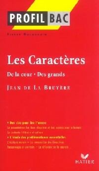 Les caractères (extraits) - M. La Bruyère -  Profil - Livre