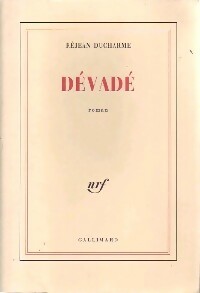 Dévadé - Réjean Ducharme -  Gallimard GF - Livre