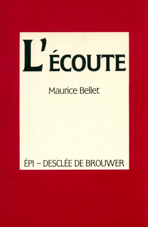 L'écoute - Maurice Bellet -  Desclée GF - Livre