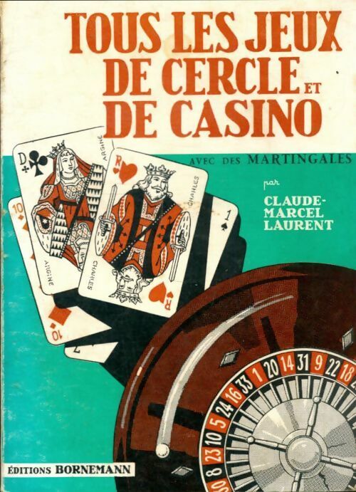 Tous les jeux de cercle et de casino - X -  Les jeux - Livre