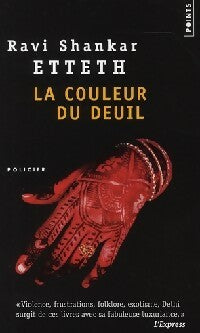 La couleur du deuil - Ravi Shankar Etteth -  Points - Livre