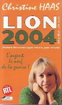 Lion 2004 - Christine Haas -  Votre Horoscope - Livre