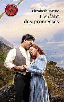 L'enfant des promesses - Elisabeth Mayne -  Les Historiques - Livre