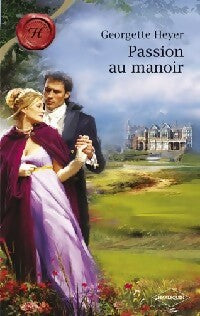 Passion au manoir - Georgette Heyer -  Les Historiques - Livre