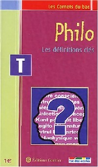 Philo Terminale. Les définitions clés - X -  Les carnets du bac - Livre