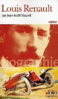 Louis Renault - Jean-Noël Mouret -  Folio Biographies - Livre