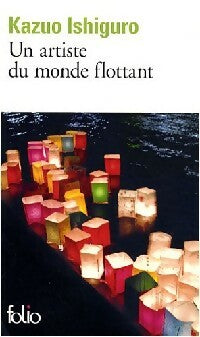 Un artiste du monde flottant - Kazuo Ishiguro -  Folio - Livre