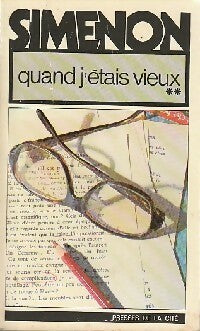 Quand j'étais vieux Tome II - Georges Simenon -  Romans ;  Simenon - 2ème Série - Livre