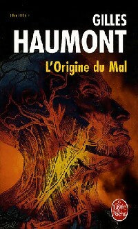 L'origine du mal - Gilles Haumont -  Le Livre de Poche - Livre