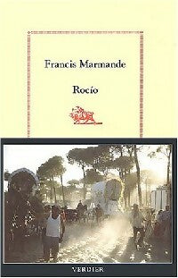 Rocio - Francis Marmande -  Verdier GF - Livre