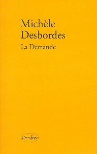 La demande - Michèle Desbordes -  Verdier GF - Livre