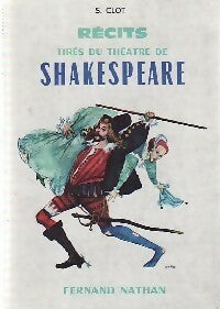 Récits tirés du théâtre de Shakespeare - S. Clot -  Contes et Légendes de tous les pays - Livre