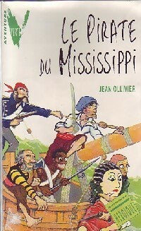 Le pirate du Mississippi - Jean Ollivier -  Aventure Verte - Livre