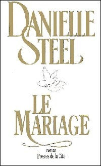 Le mariage - Danielle Steel -  Presses de la Cité GF - Livre
