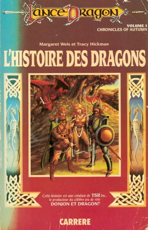L'histoire des dragons Tome I - Tracy Hickman ; Margaret Weis -  Carrère GF - Livre