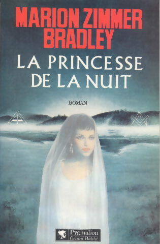 La princesse de la nuit - Marion Zimmer Bradley -  Pygmalion GF - Livre