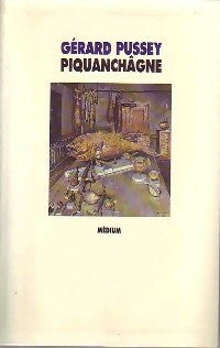 Piquanchâgne - Gérard Pussey -  Maximax - Livre
