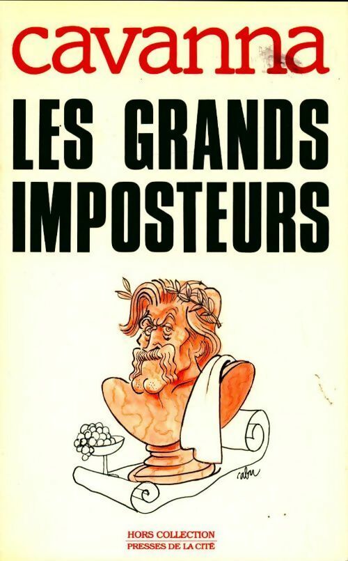 Les grands imposteurs - François Cavanna -  Presses de la Cité GF - Livre