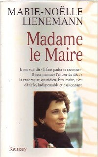 Madame le Maire - Marie-Noëlle Lienemann -  Ramsay GF - Livre