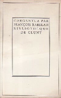 Gargantua - François Rabelais -  Bibliothèque de Cluny - Livre