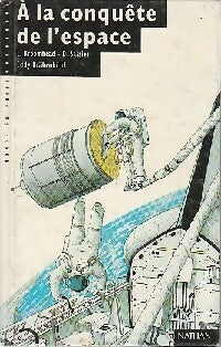 A la conquête de l'espace - Laurent Broomhead ; Daniel Sassier -  Monde en Poche Benjamin - Livre