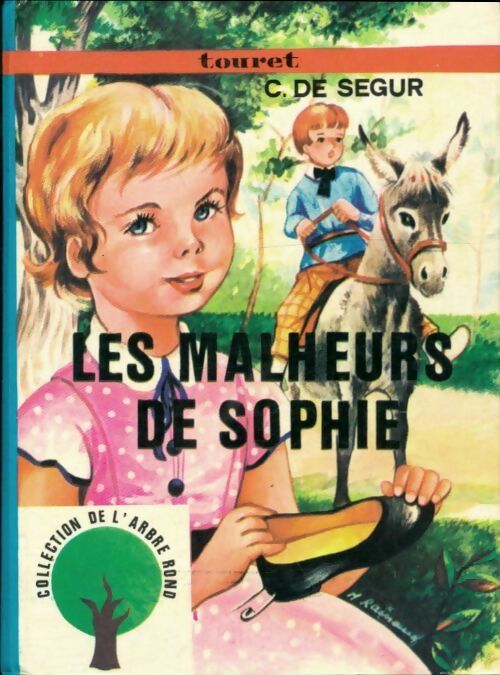 Les malheurs de Sophie - Comtesse De Ségur -  Collection de l'Arbre Rond - Livre