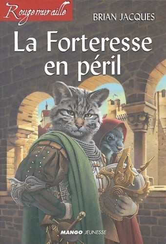 La Forteresse en péril - Brian Jacques -  Rougemuraille - Livre
