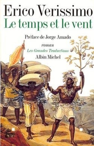 Le temps et le vent - Erico Verissimo -  Les grandes traductions - Livre