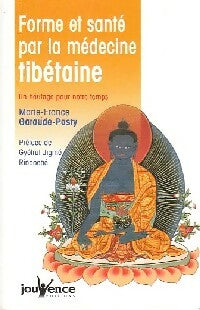Forme et santé par la médecine tibétaine - Marie-France Garaude-Pasty -  Maxi pratiques - Livre