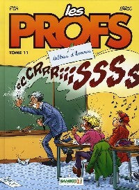 Les profs Tome XI : Tableau d'horreur - Erroc -  Les profs - Livre