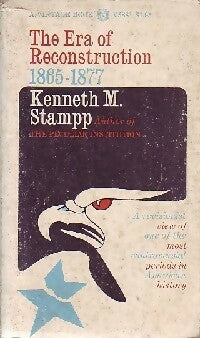 The era of reconstruction (1865-1977) - Kenneth M. Stampp -  Vintage books - Livre
