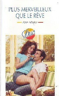 Plus merveilleux que le rêve - Ann Major -  Duo - Livre