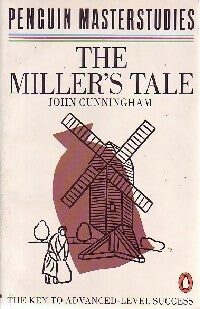 The Miller's tale - John Cunningham -  Penguin Masterguides - Livre