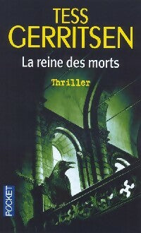 La reine des morts - Tess Gerritsen -  Pocket - Livre