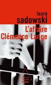 L'affaire Clémence Lange - Laura Sadowski -  Thriller - Livre