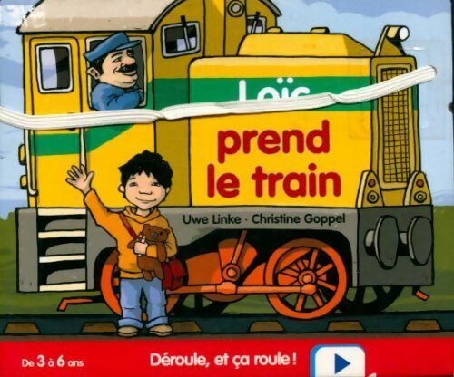 Loïc prend le train - Christine Goppel -  Nord-Sud GF - Livre