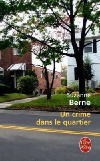 Un crime dans le quartier - Suzanne Berne -  Le Livre de Poche - Livre