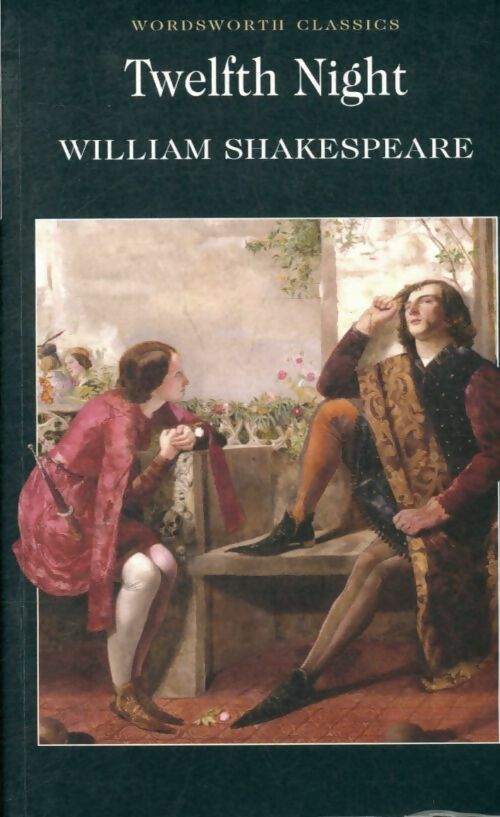 Twelfth night - William Shakespeare -  Wordsworth classics - Livre