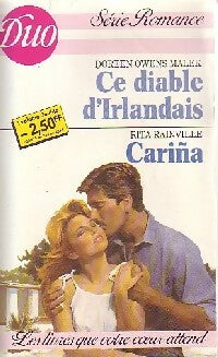 Ce diable d'Irlandais / Carina - Rita Rainville ; Doreen Owens Malek -  Duo, Série Romance - Livre